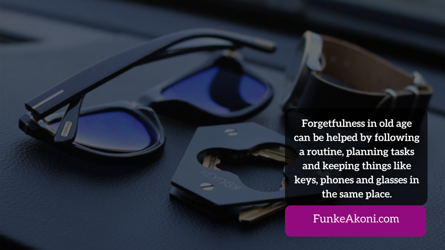 Old age and forgetfulness