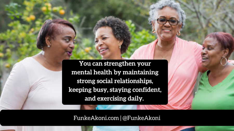 Tips for Strengthening Mental Health in Old Age